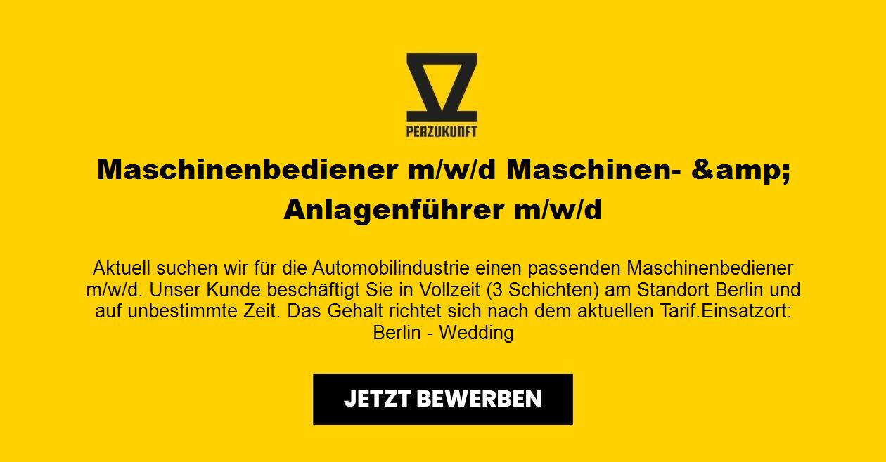 Maschinenbediener m/w/d Maschinen- &amp; Anlagenführer m/w/d