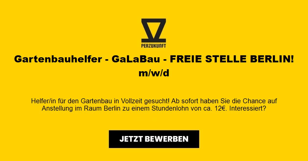 Gartenbauhelfer - GaLaBau - FREIE STELLE BERLIN! m/w/d
