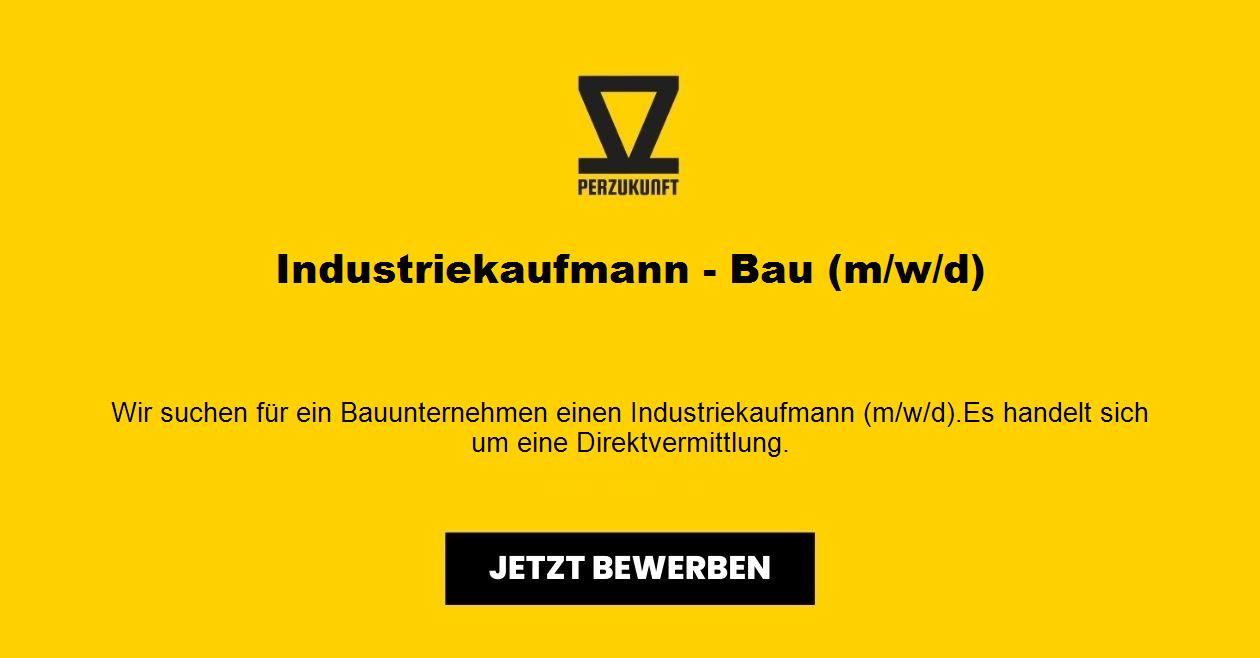 Industriekaufmann - Bau (m/w/d)