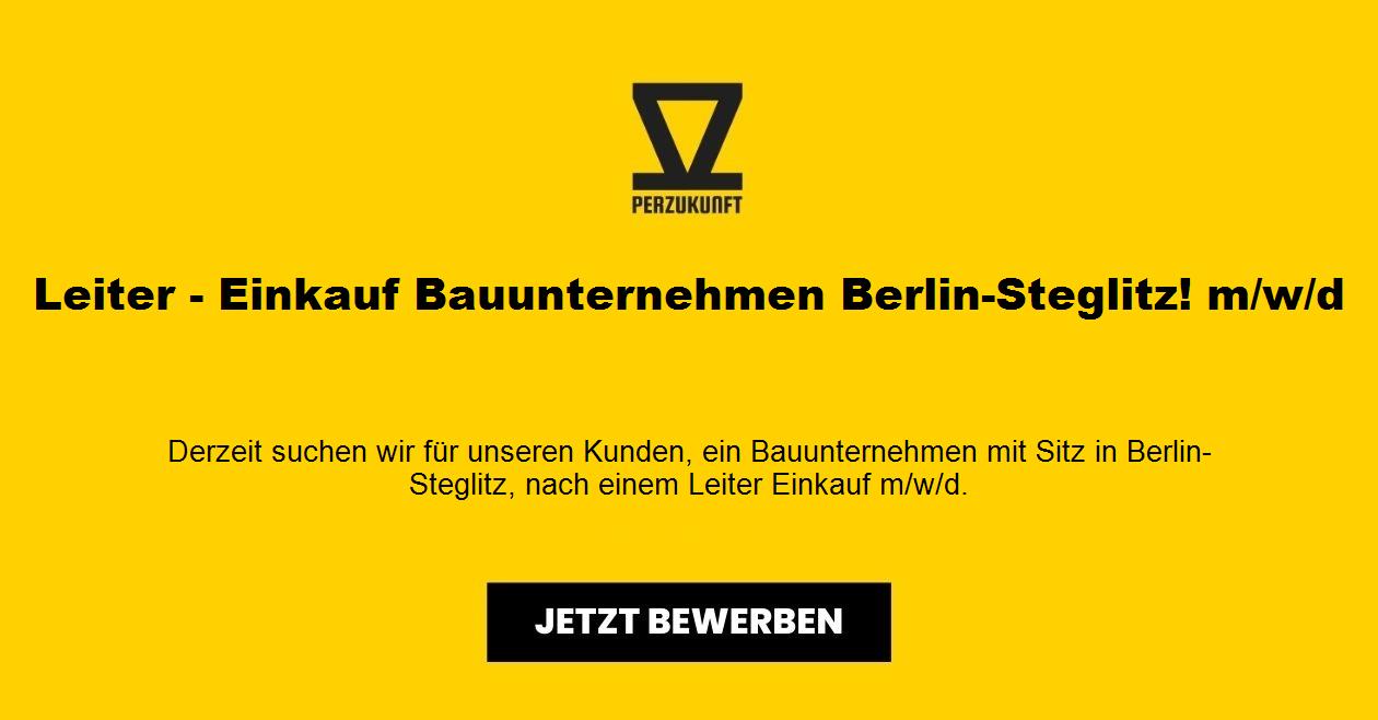 Leiter - Einkauf Bauunternehmen Berlin-Steglitz! m/w/d