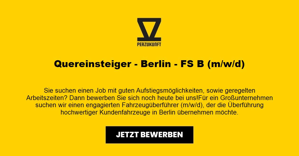 Quereinsteiger - Berlin - FS B (m/w/d)