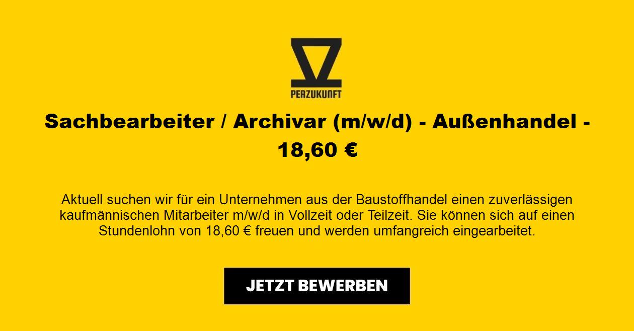 Sachbearbeiter / Archivar (m/w/d) - Außenhandel - 18,60 €
