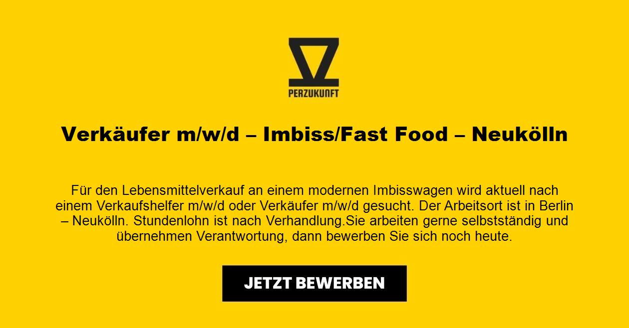 Verkäufer m/w/d – Imbiss/Fast Food – Neukölln