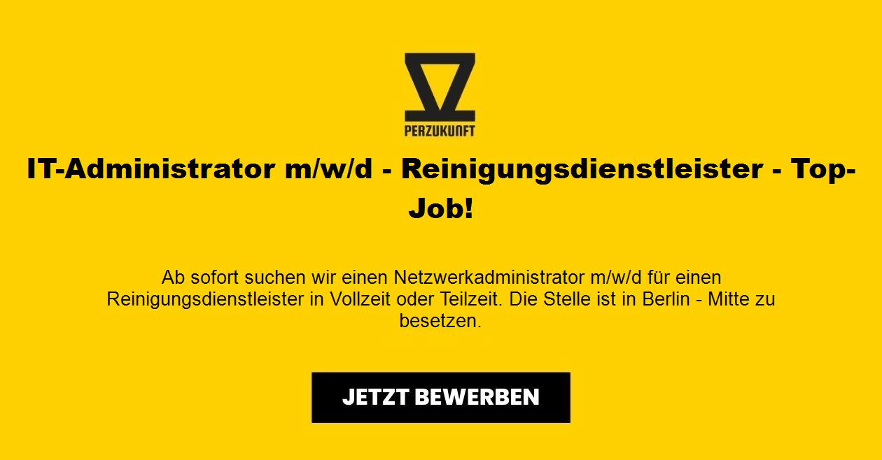 IT-Administrator m/w/d - Reinigungsdienstleister - Top-Job!
