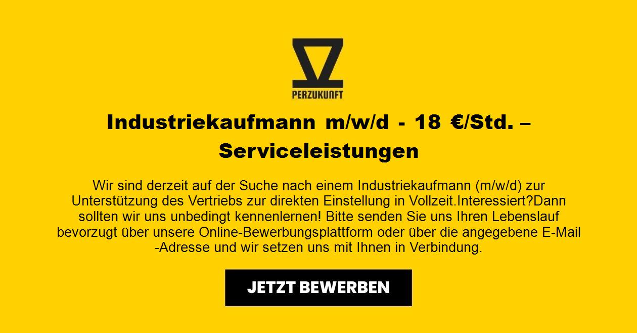 Industriekaufmann m/w/d - 19,92 €/Std. – Serviceleistungen