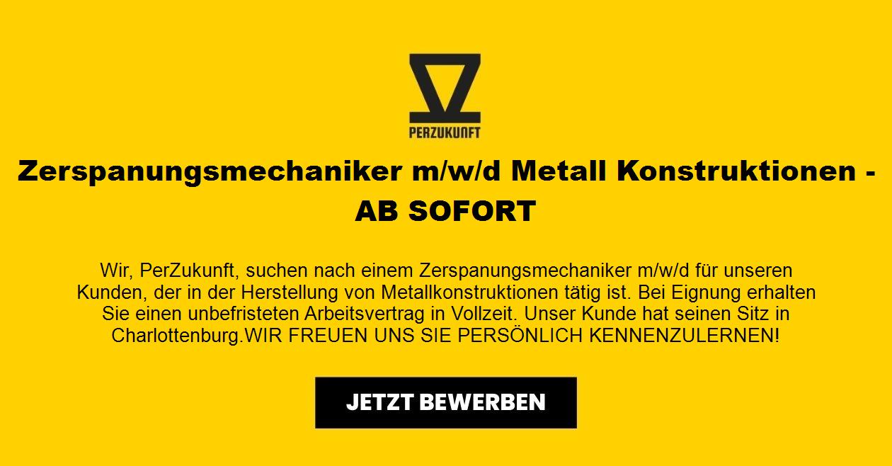 Zerspanungsmechaniker m/w/d Metall Konstruktionen -AB SOFORT