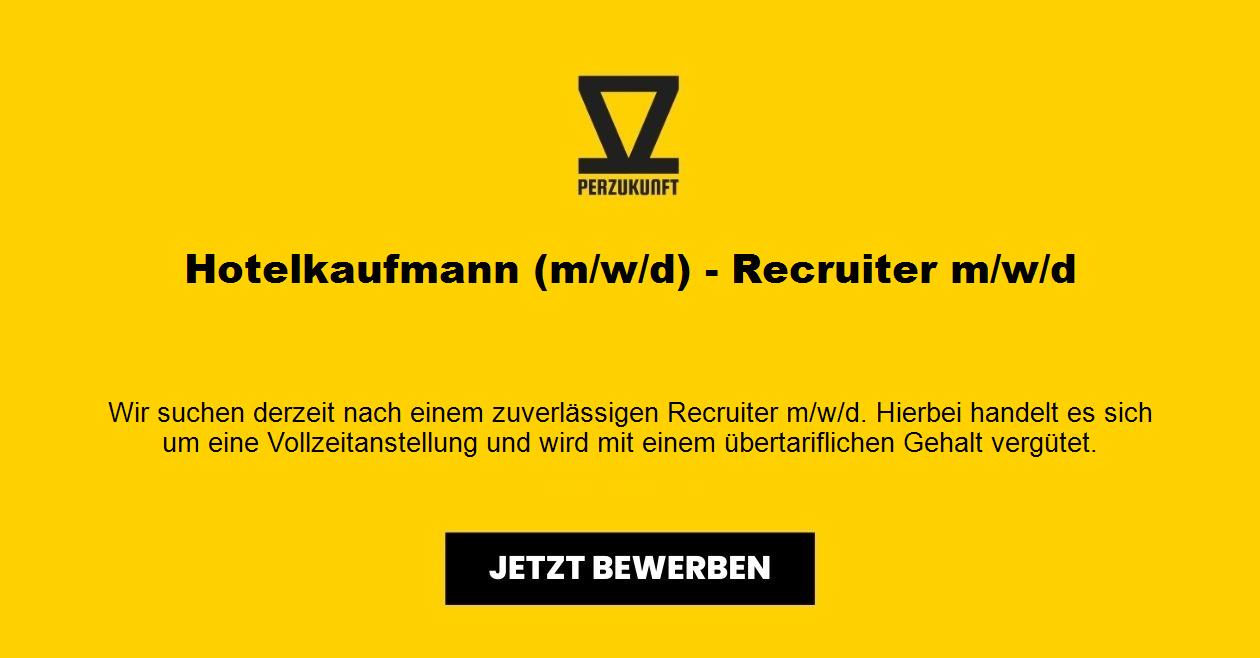 Hotelkaufmann (m/w/d) - Recruiter m/w/d