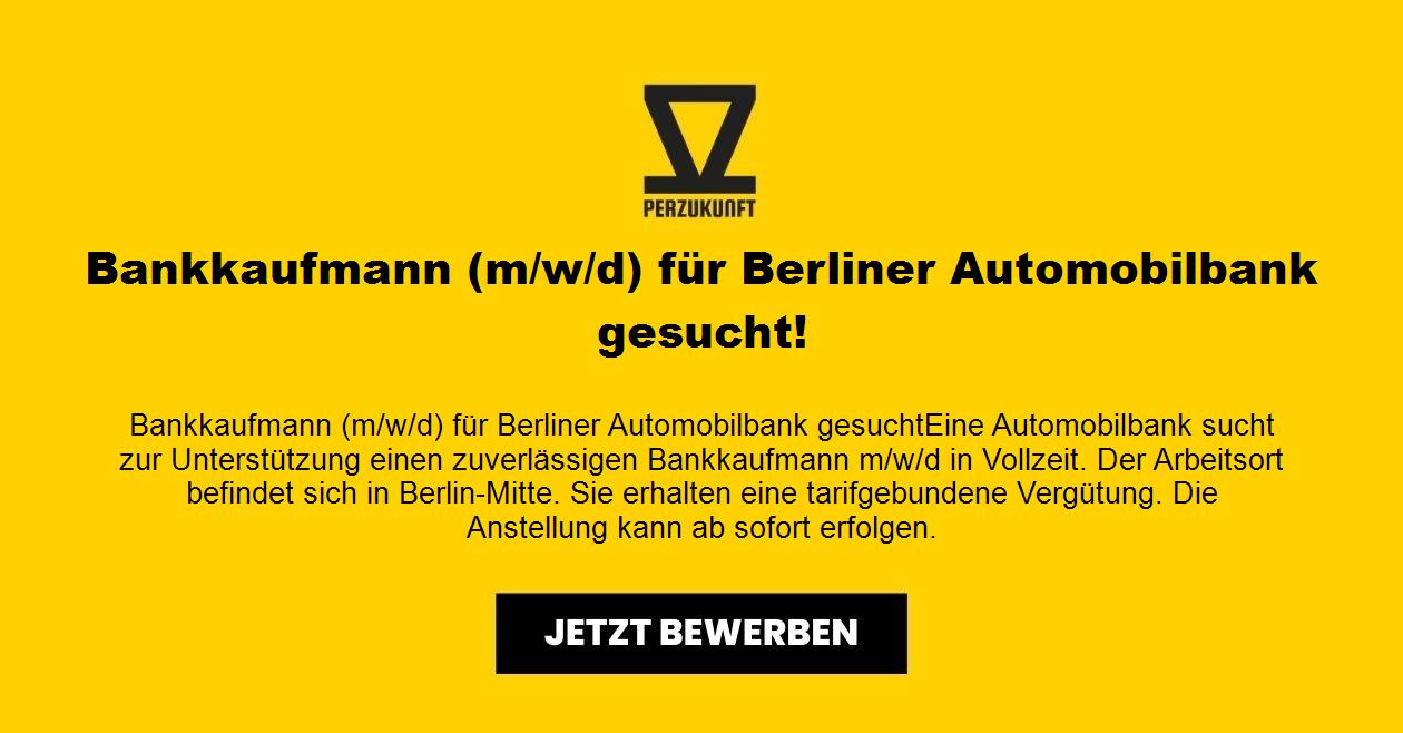 Bankkaufmann (m/w/d) für Berliner Automobilbank gesucht!