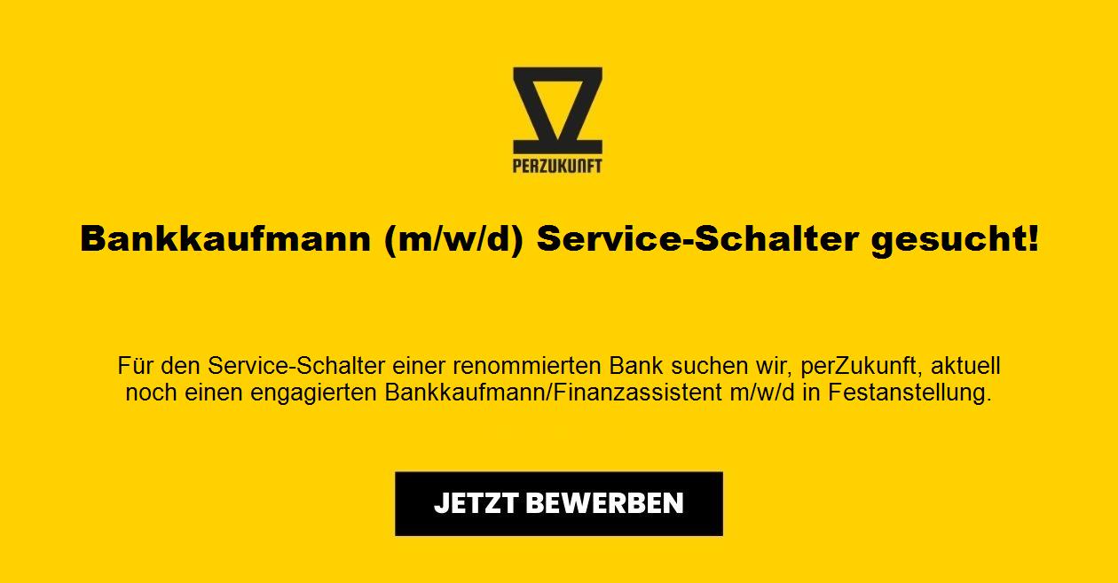 Bankkaufmann (m/w/d) Service-Schalter gesucht!