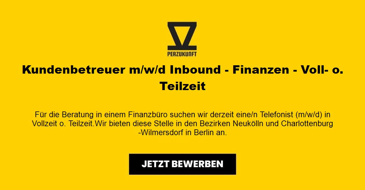 Kundenbetreuer m/w/d Inbound - Finanzen - Voll- o. Teilzeit