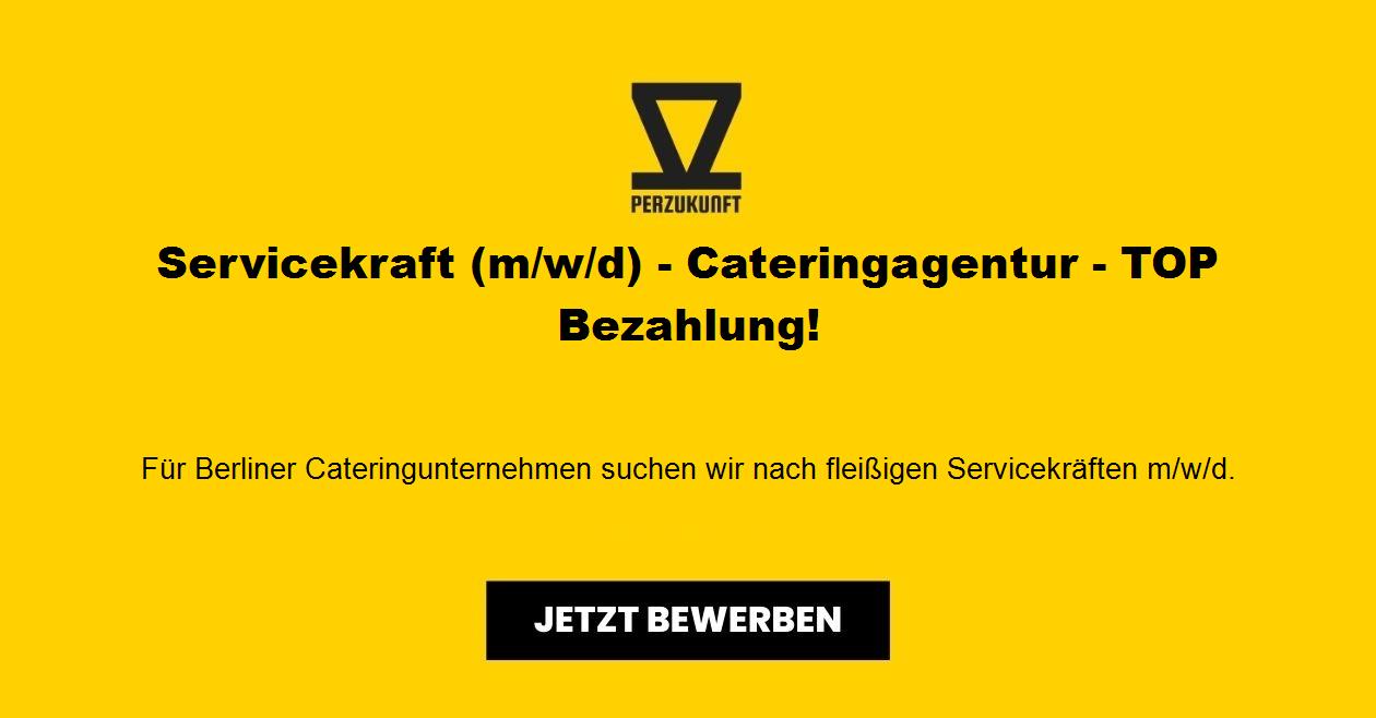 Servicekraft (m/w/d) - Cateringagentur - TOP Bezahlung!