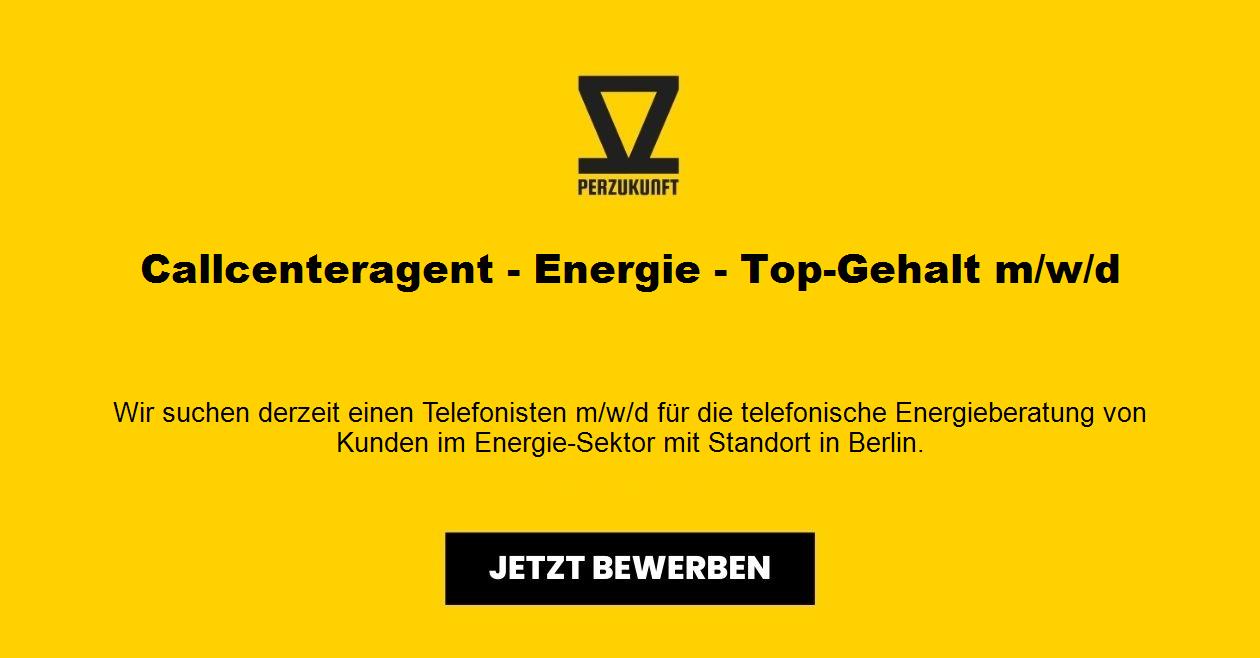 Callcenteragent - Energie - Top-Gehalt m/w/d