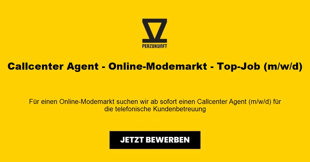 Callcenter Agent - Online-Modemarkt - Top-Job (m/w/d)