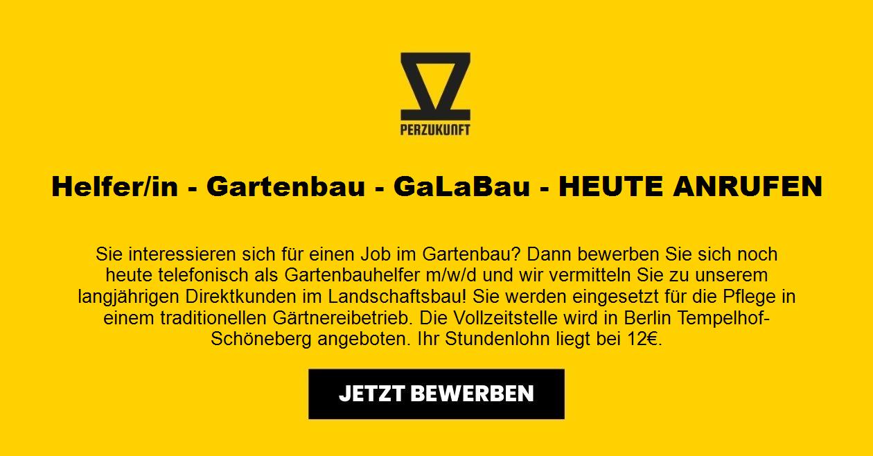 Helfer/in - Gartenbau - GaLaBau - HEUTE ANRUFEN