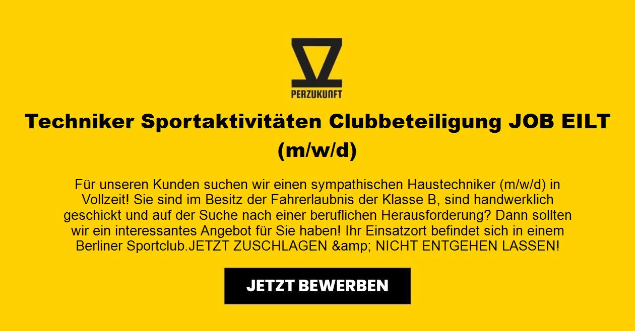 Techniker Sportaktivitäten Clubbeteiligung JOB EILT (m/w/d)