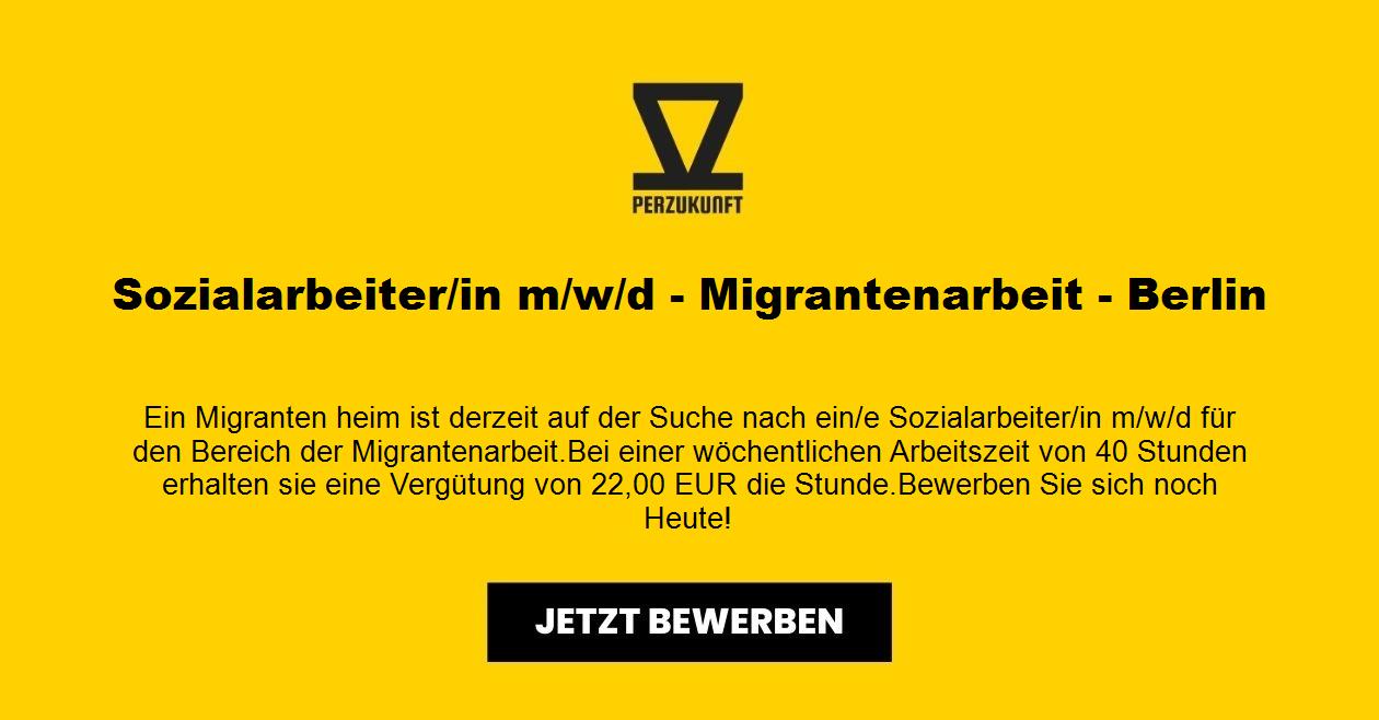 Sozialarbeiter/in m/w/d - Migrantenarbeit - Berlin