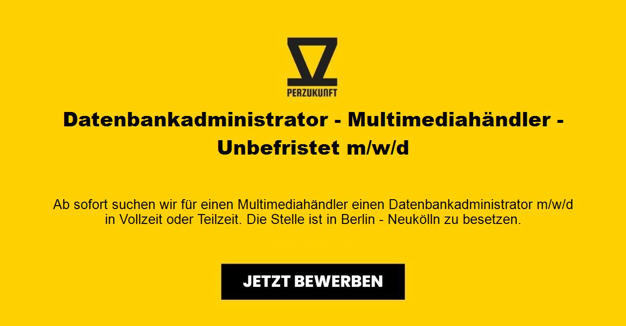 Datenbankadministrator - Multimediahändler - Unbefristet m/w/d