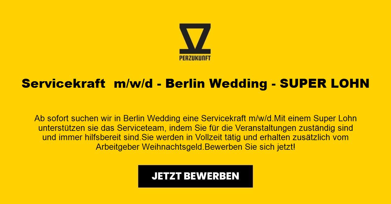 Servicekraft  m/w/d - Berlin Wedding - SUPER LOHN