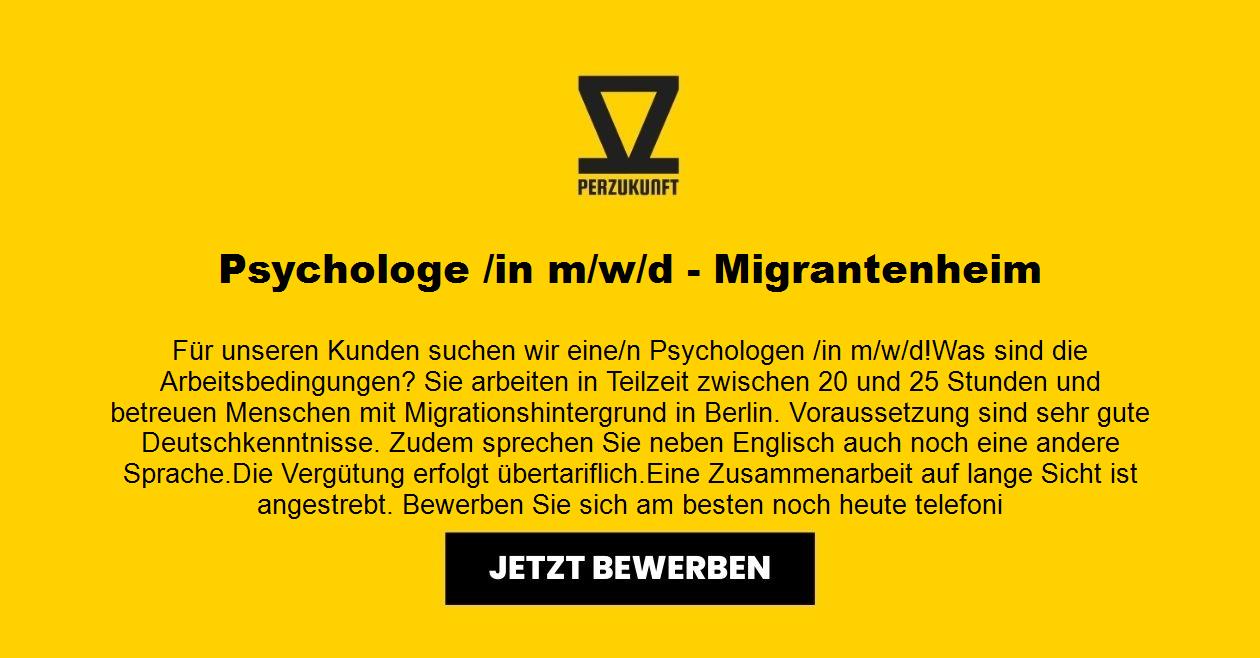 Psychologe /in m/w/d - Migrantenheim