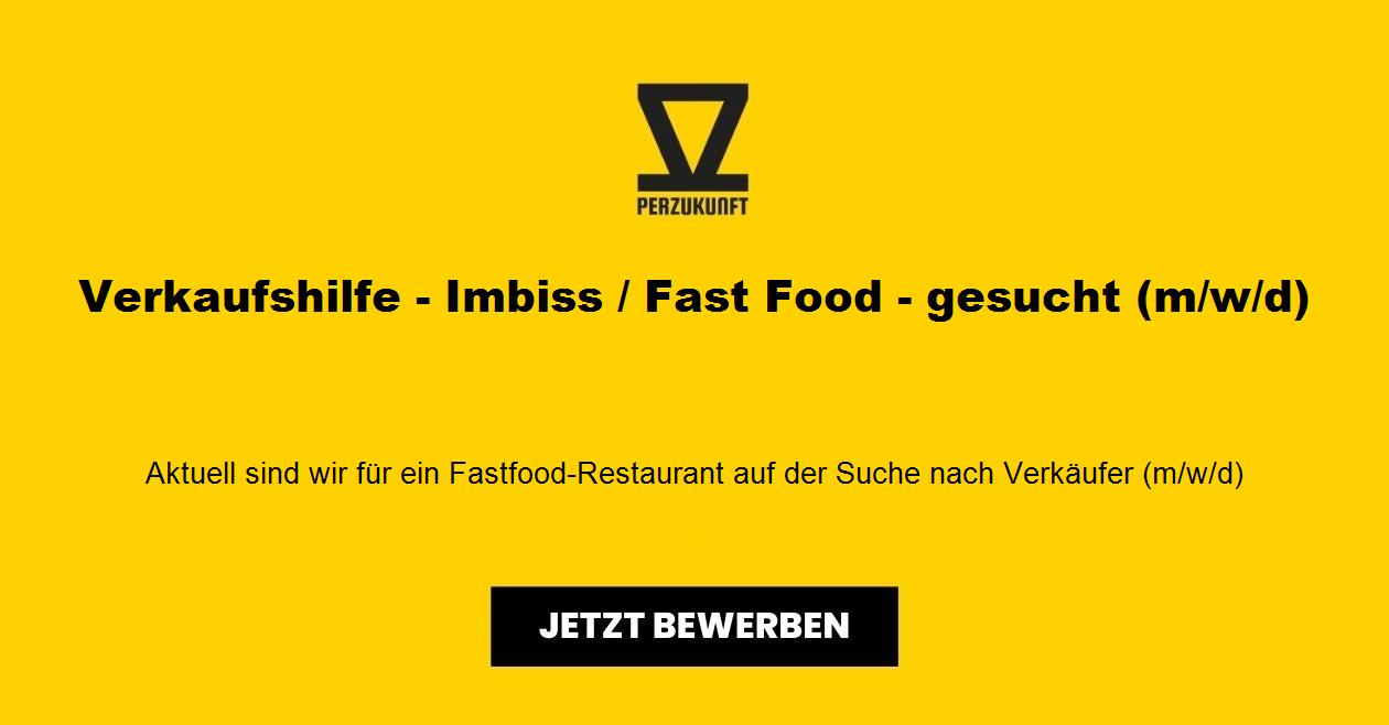 Verkaufshilfe - Imbiss / Fast Food - gesucht (m/w/d)