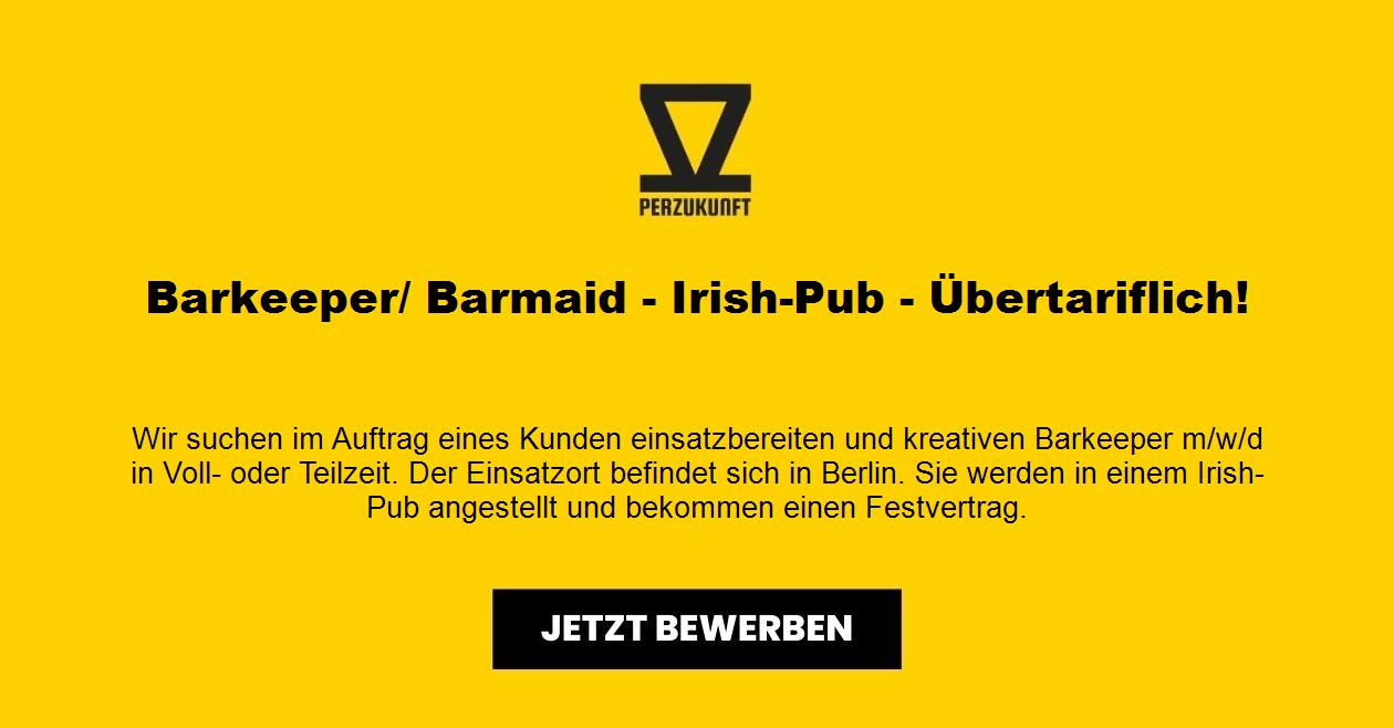 Barkeeper/ Barmaid - Irish-Pub - Übertariflich!