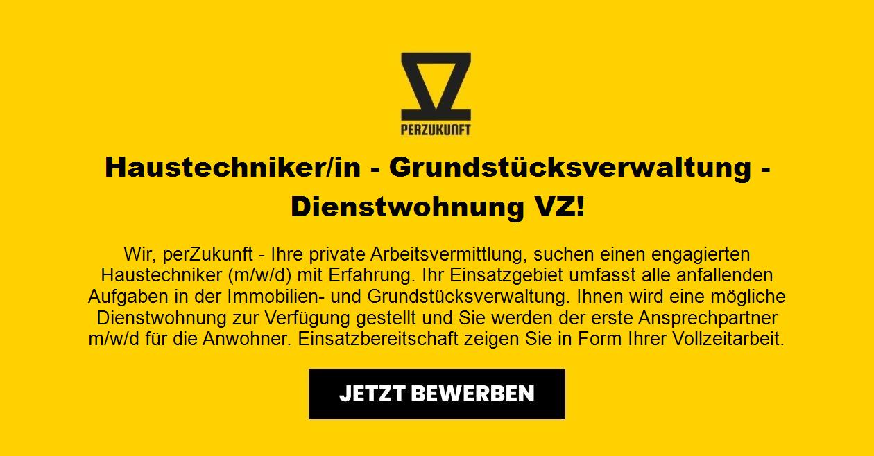 Haustechniker/in - Grundstücksverwaltung - Dienstwohnung VZ!