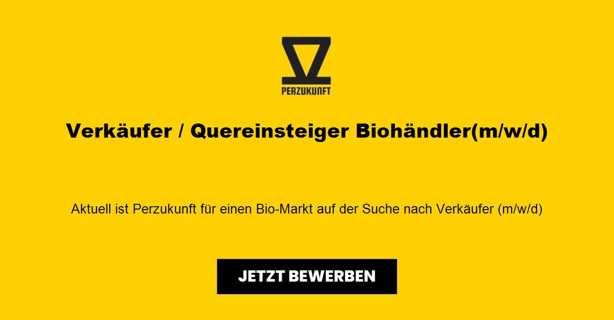 Verkäufer / Quereinsteiger Biohändler(m/w/d)