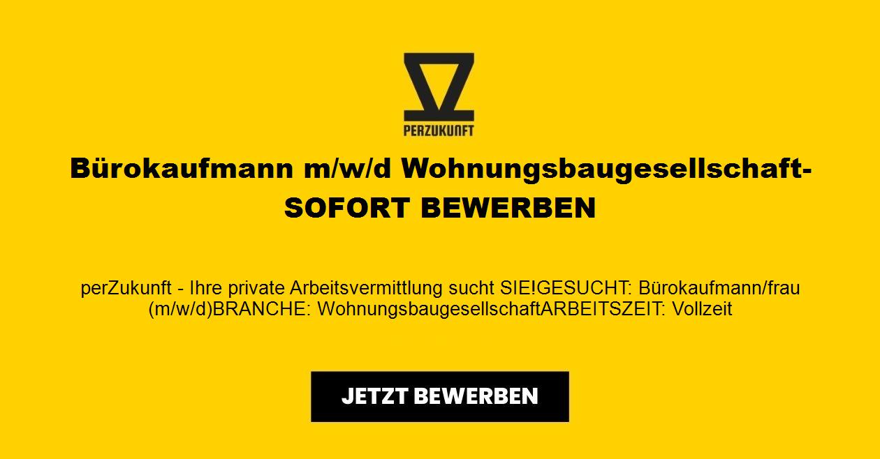 Bürokaufmann m/w/d Wohnungsbaugesellschaft- SOFORT BEWERBEN