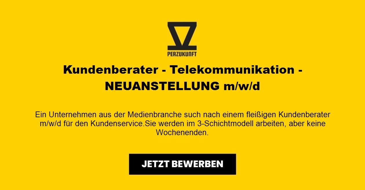 Kundenberater - Telekommunikation - NEUANSTELLUNG m/w/d