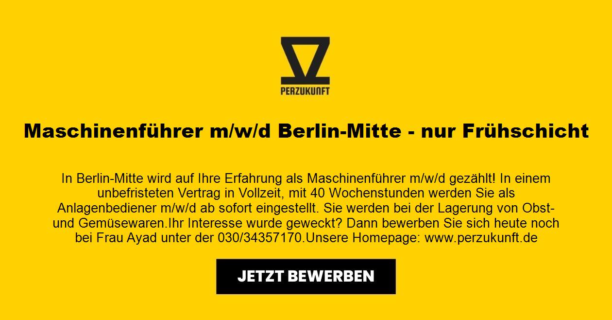 Maschinenführer m/w/d Berlin-Mitte - nur Frühschicht