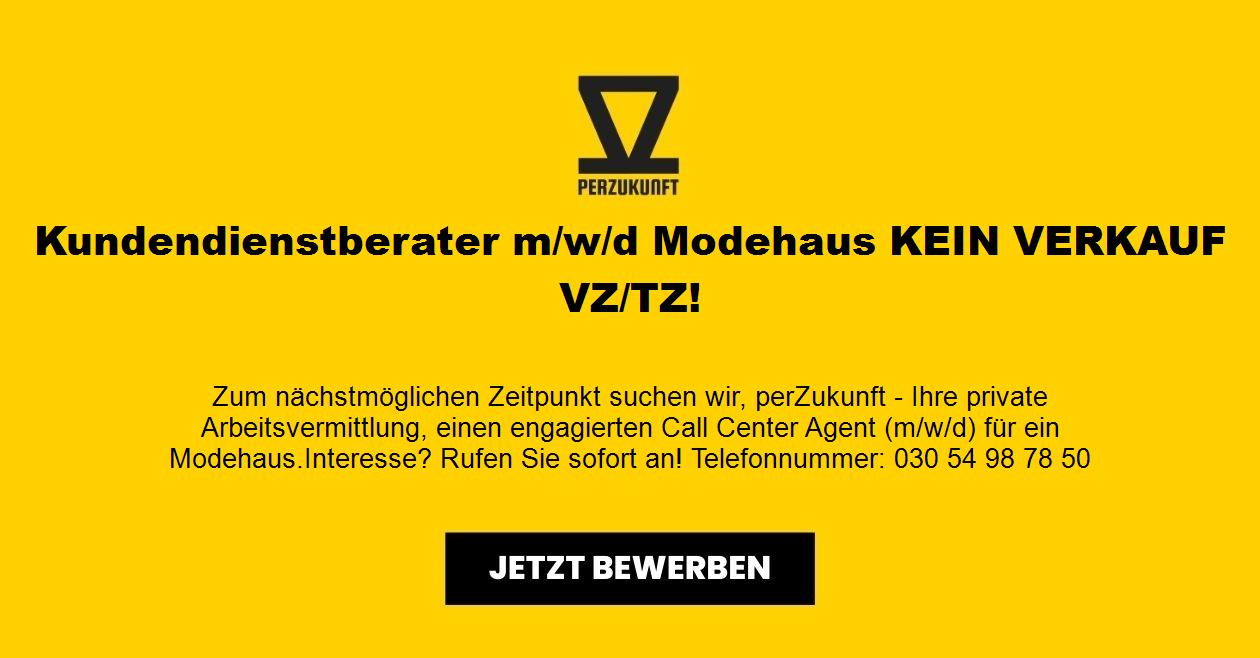 Kundendienstberater m/w/d Modehaus KEIN VERKAUF VZ/TZ!