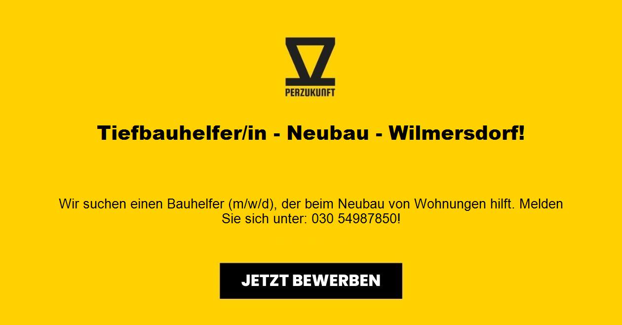 Tiefbauhelfer/in - Neubau - Wilmersdorf!