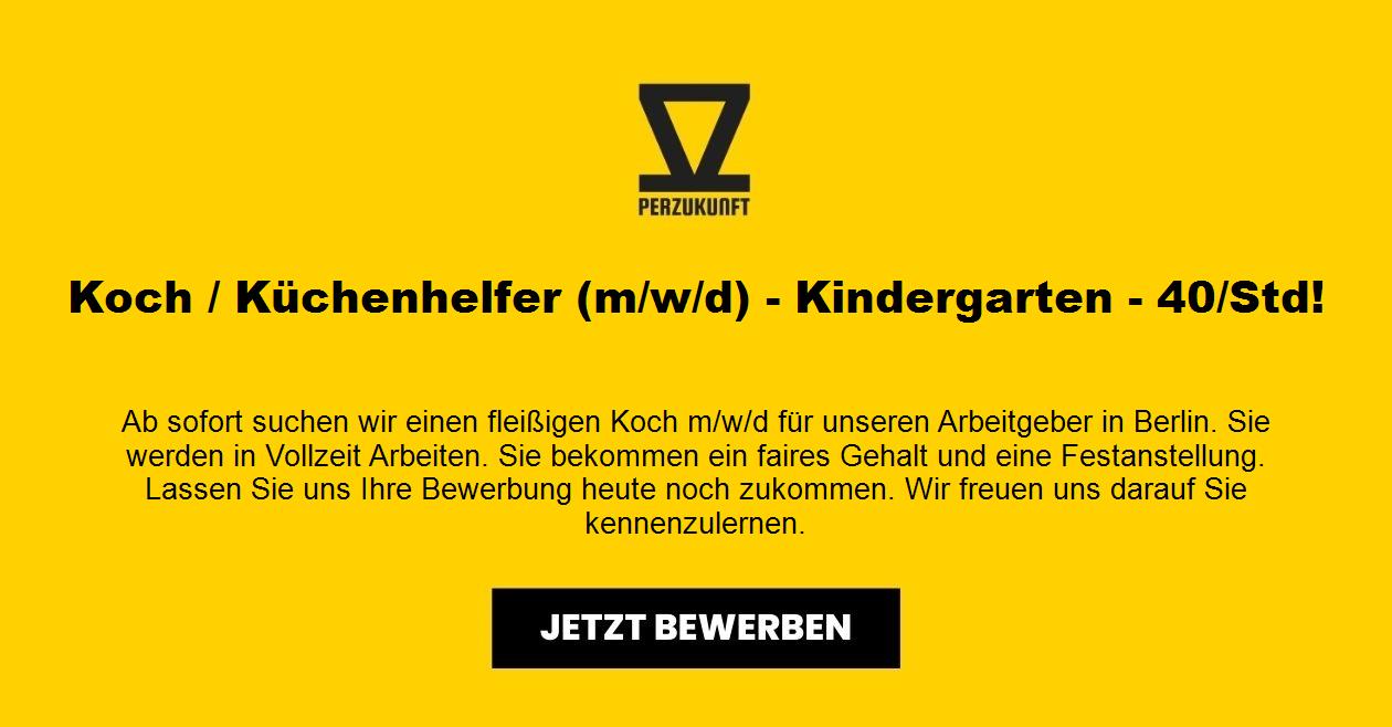 Koch / Küchenhelfer (m/w/d) - Kindergarten - 40/Std!