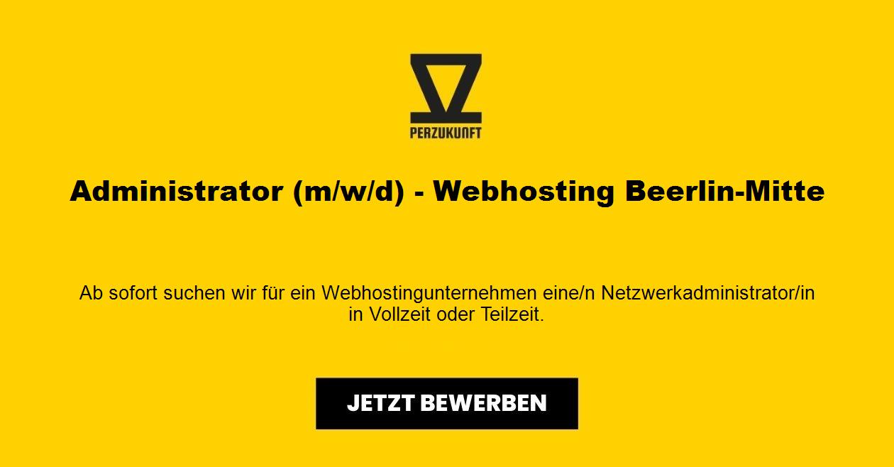Administrator (m/w/d) - Webhosting Beerlin-Mitte