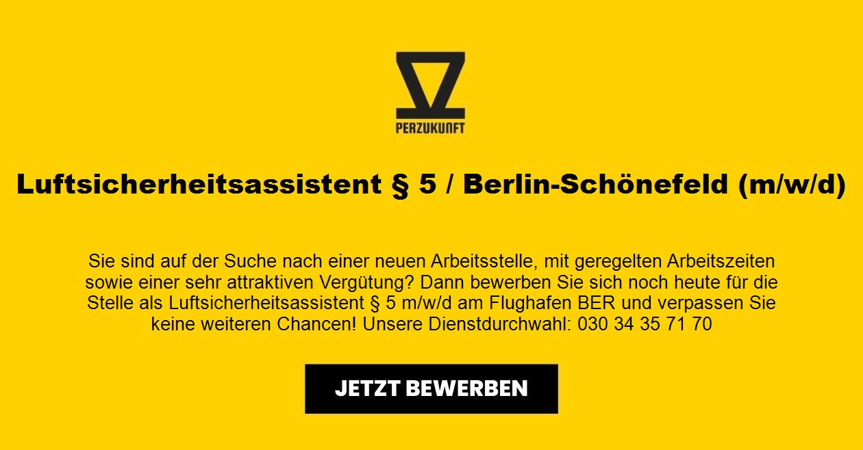 Luftsicherheitsassistent § 5 / Berlin-Schönefeld (m/w/d)