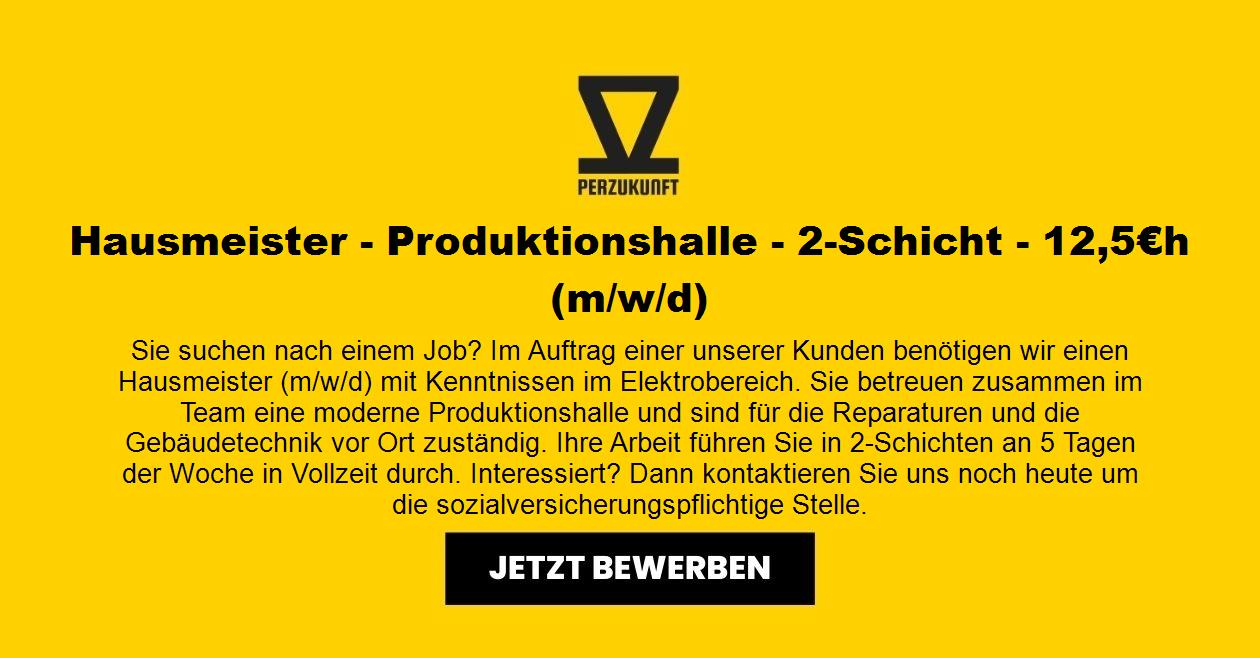 Hausmeister - Produktionshalle - 2-Schicht - 12,5€h (m/w/d)