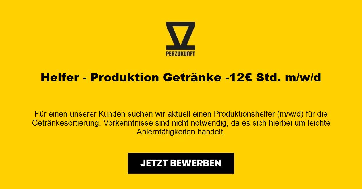 Helfer - Produktion Getränke -12,83€ Std. m/w/d