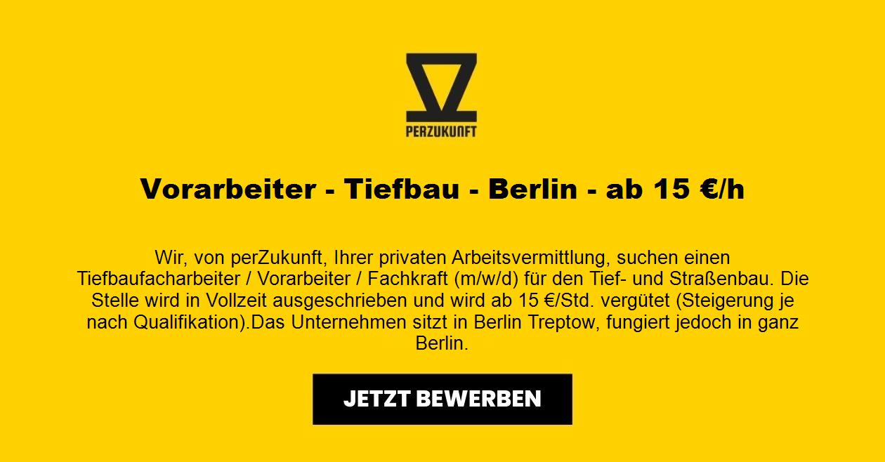 Vorarbeiter - Tiefbau - Berlin - ab 15 €/h