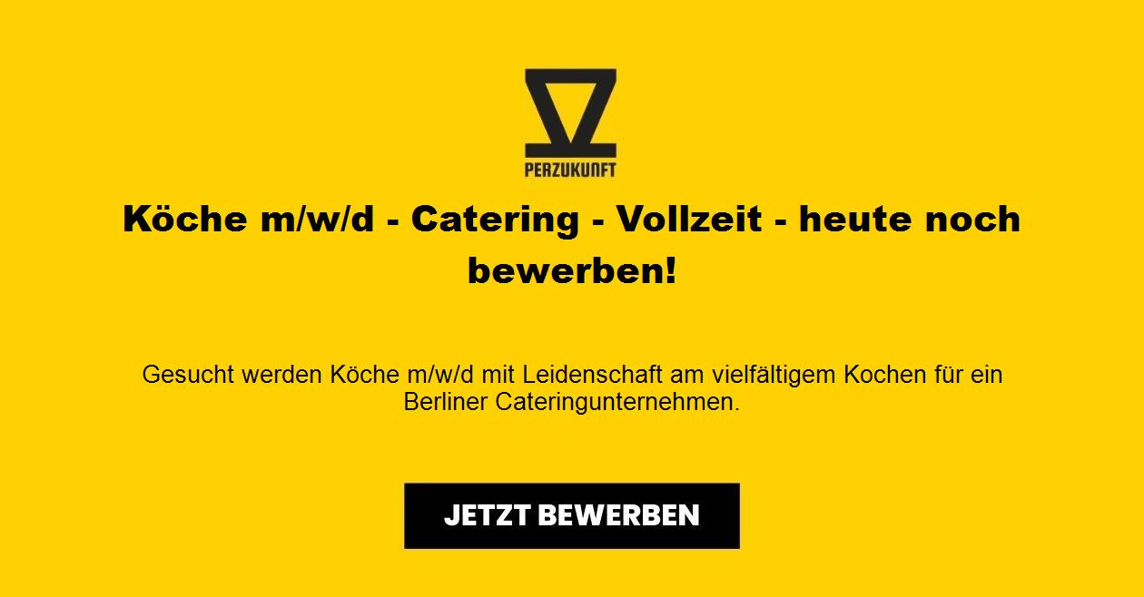 Köche m/w/d - Catering - Vollzeit - heute noch bewerben!