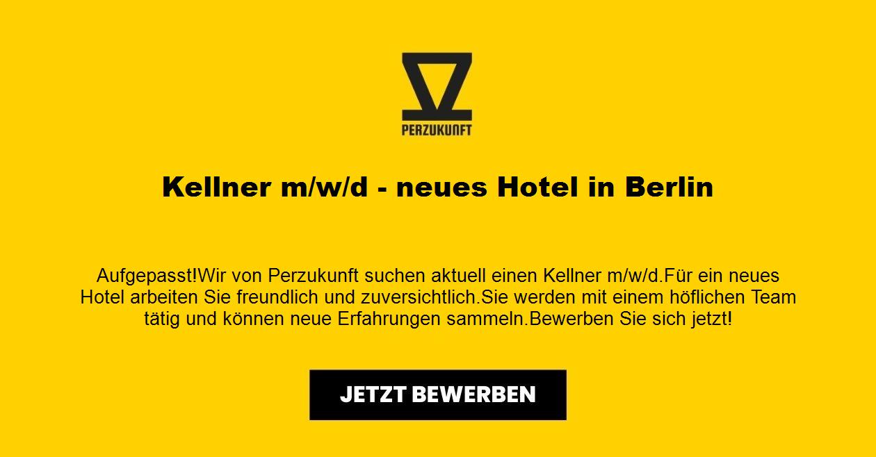 Kellner m/w/d - neues Hotel in Berlin