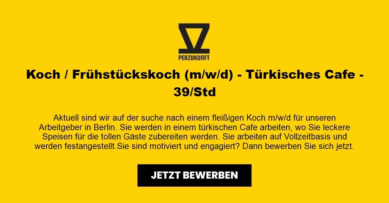 Koch / Frühstückskoch (m/w/d) - Türkisches Cafe - 39/Std