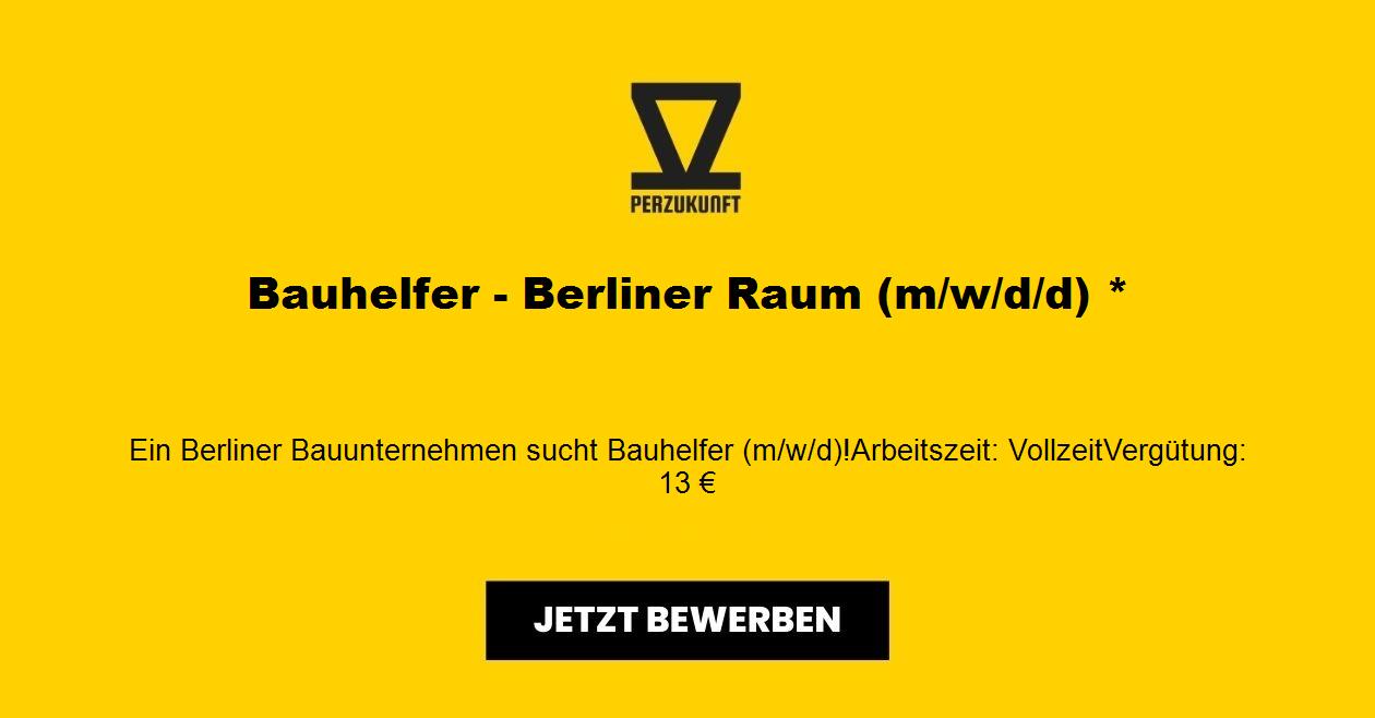 Bauhelfer - Berliner Raum (m/w/d) *