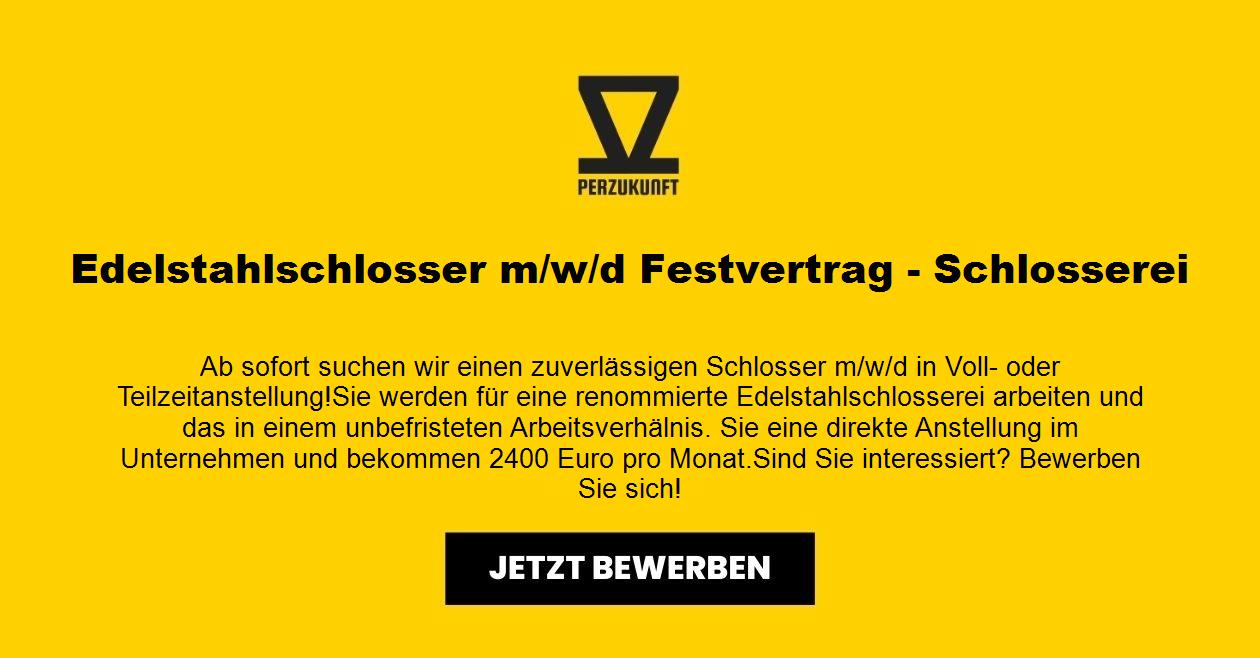 Edelstahlschlosser m/w/d Festvertrag - Schlosserei