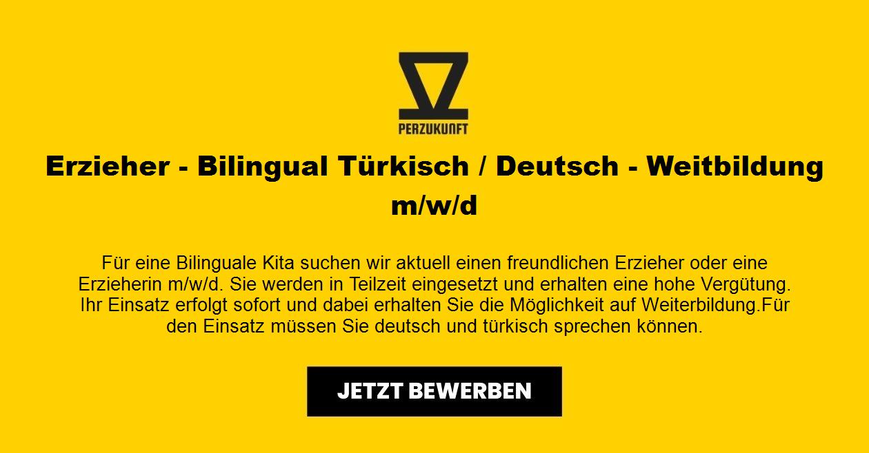 Erzieher - Bilingual Türkisch / Deutsch - Weitbildung m/w/d