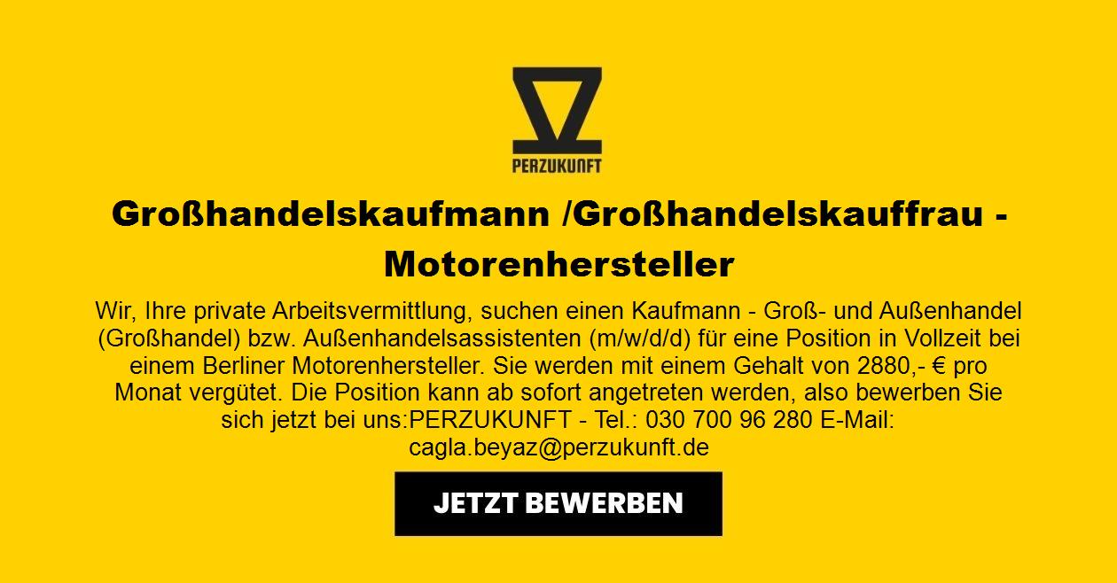 Großhandelskaufmann /Großhandelskauffrau - Motorenhersteller