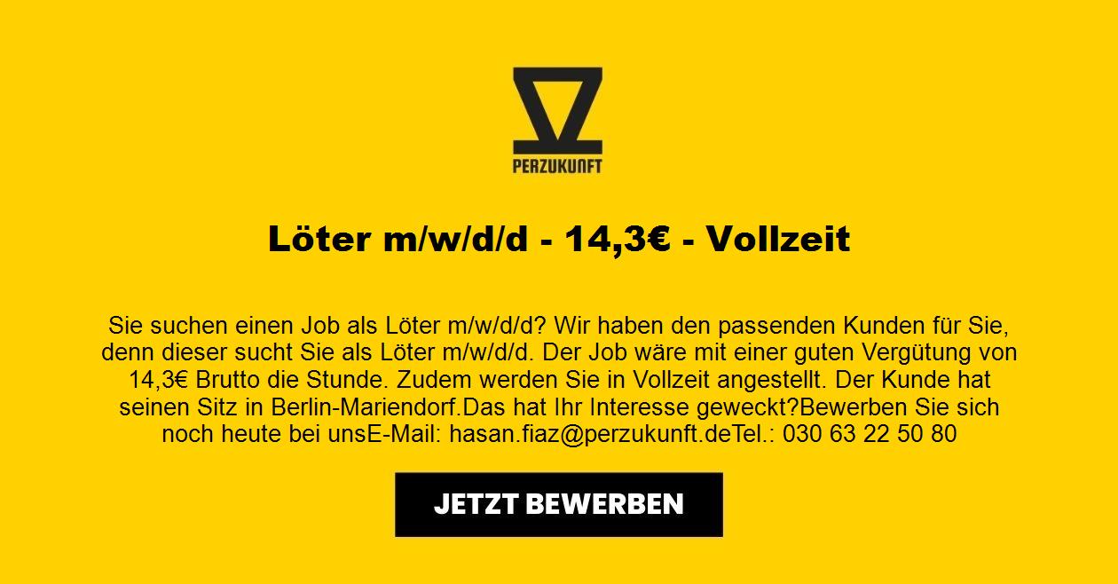Löter m/w/d - 14,3€ - Vollzeit