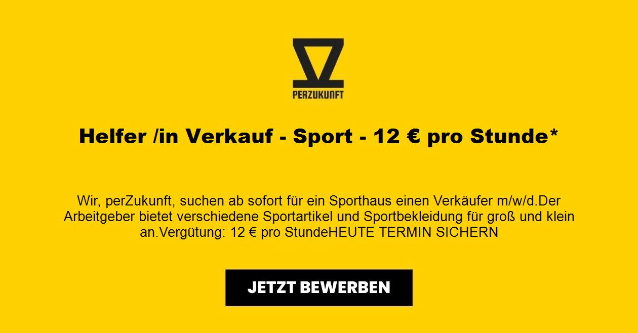 Helfer /in Verkauf - Sport - 13,27 € pro Stunde*