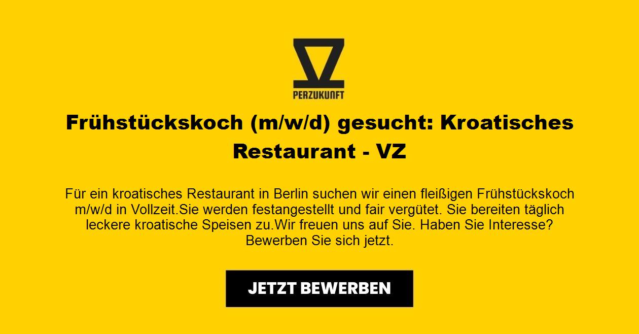 Frühstückskoch (m/w/d) gesucht: Kroatisches Restaurant - VZ