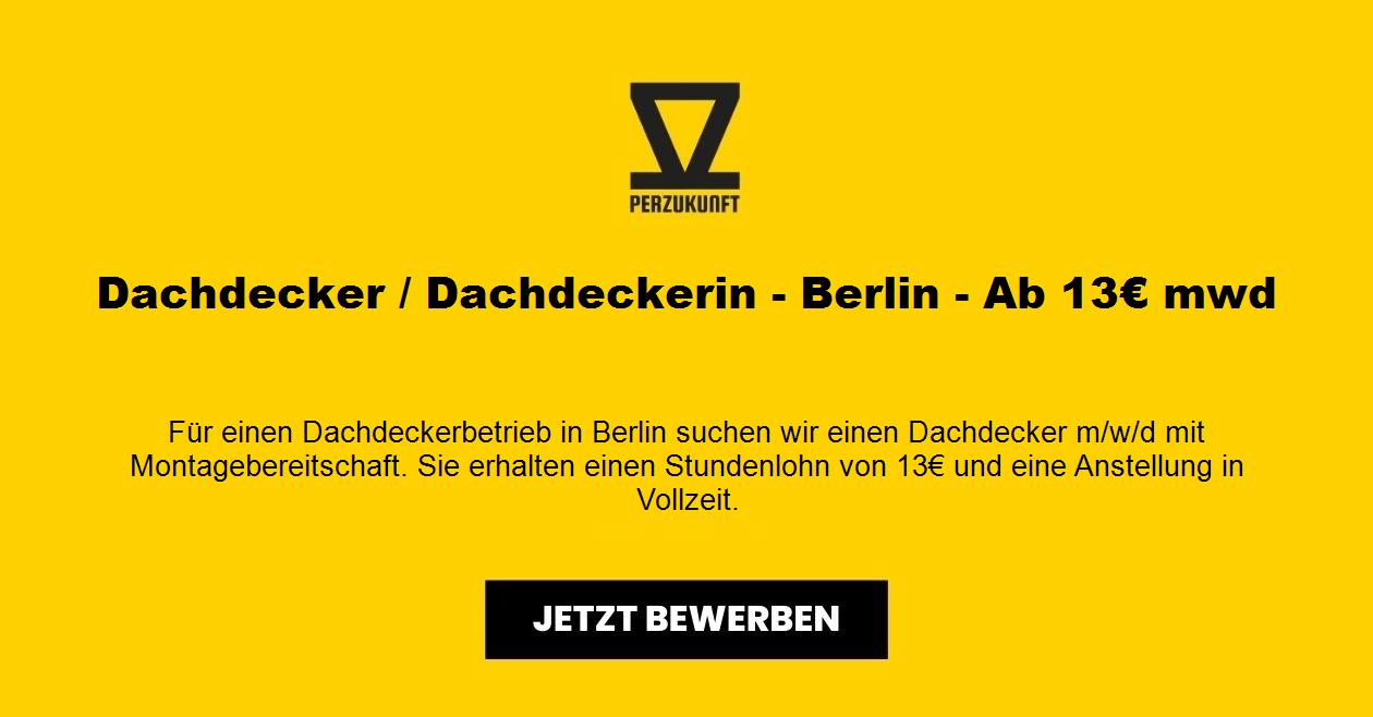 Dachdecker / Dachdeckerin - Berlin - Ab 14,37€ mwd