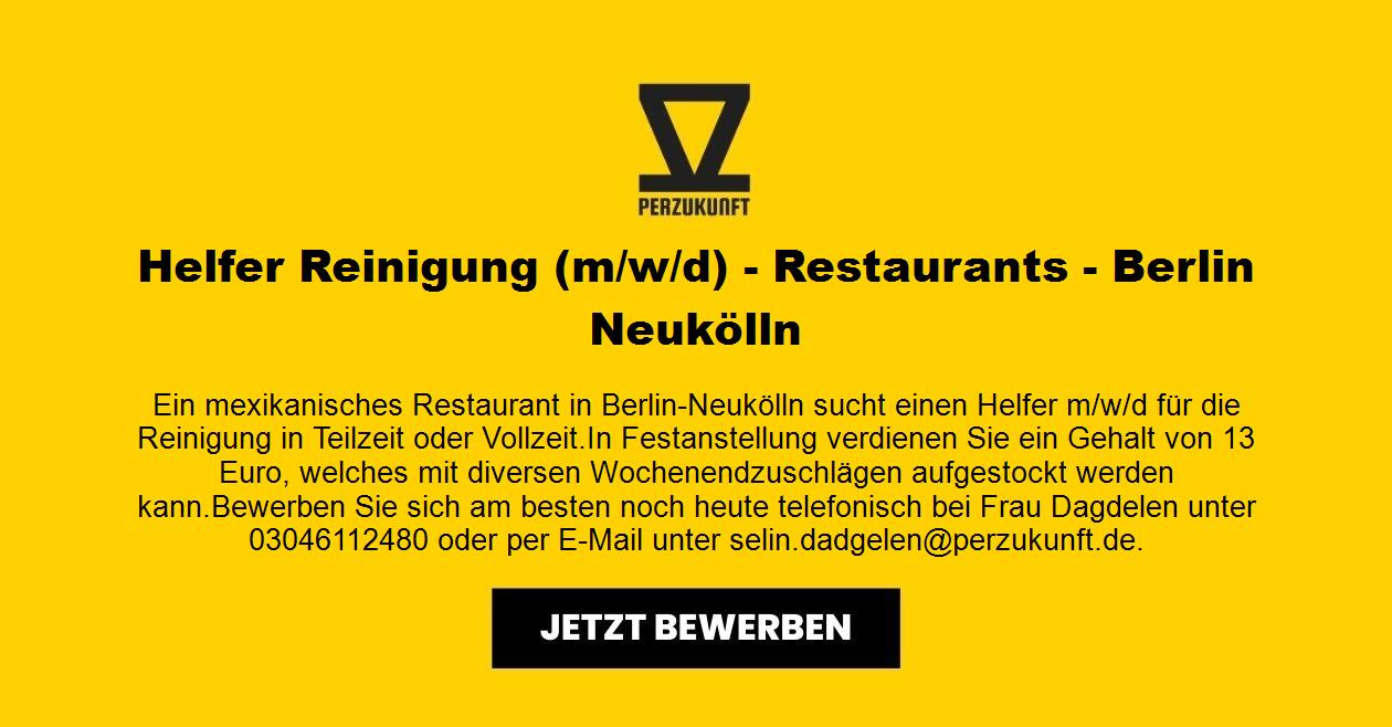 Helfer Reinigung (m/w/d) - Restaurants - Berlin Neukölln